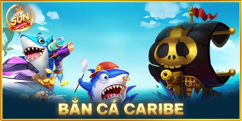 Bắn Cá Caribe