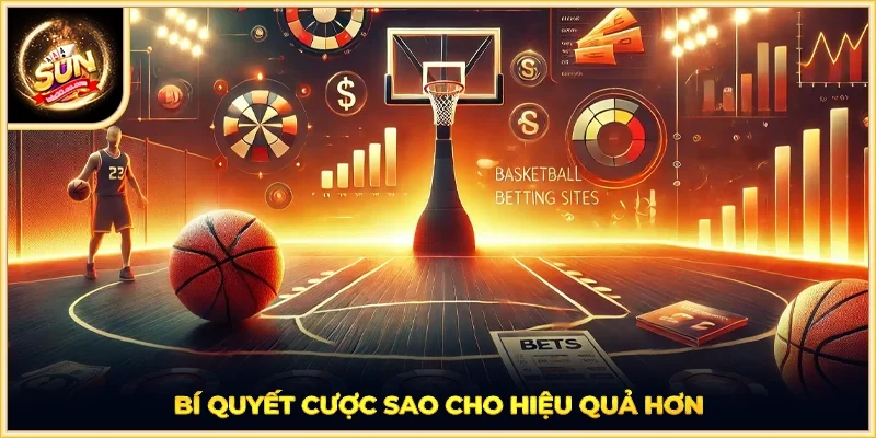 Bí quyết cược sao cho hiệu quả hơn
