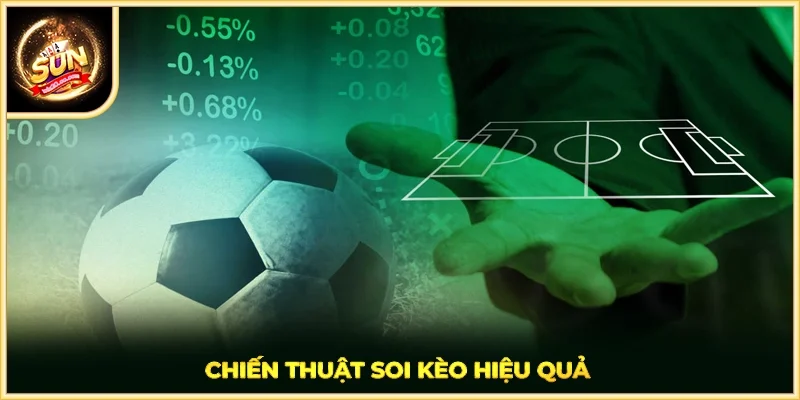 Chiến thuật soi kèo hiệu quả