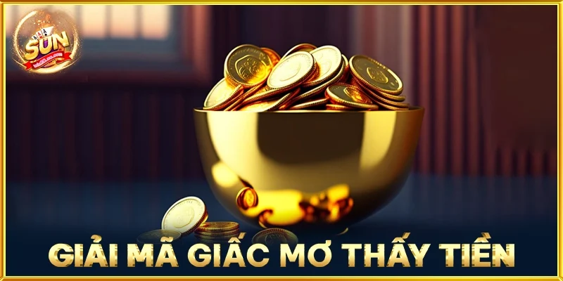 Giải Mã Giấc Mơ Thấy Tiền