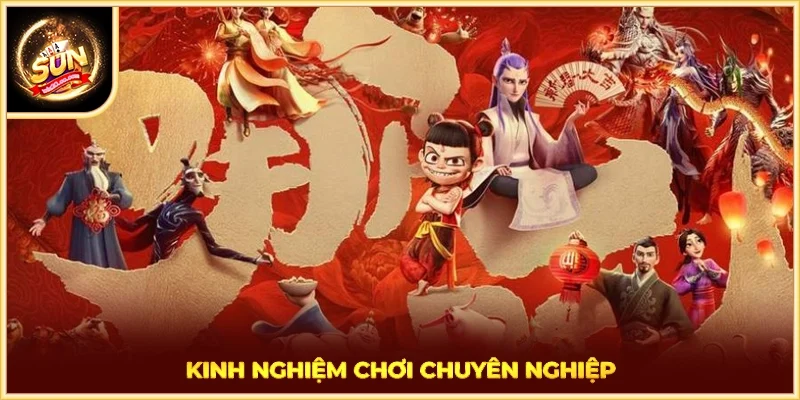 Kinh nghiệm chơi chuyên nghiệp
