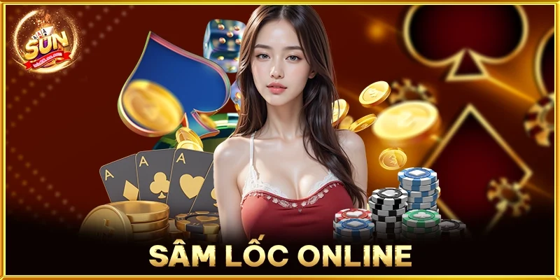 Sâm Lốc Online