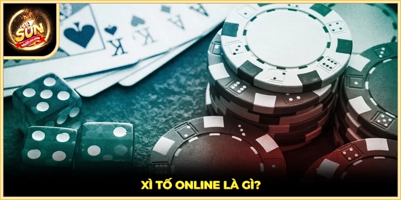 Xì Tố Online là gì?